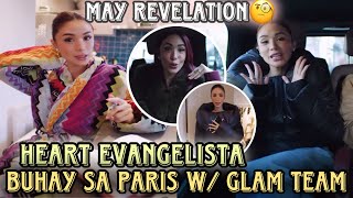 Heart Evangelista buhay sa Paris kasama ang Glam Team at nireveal kung ano ang pinaretoke nya before