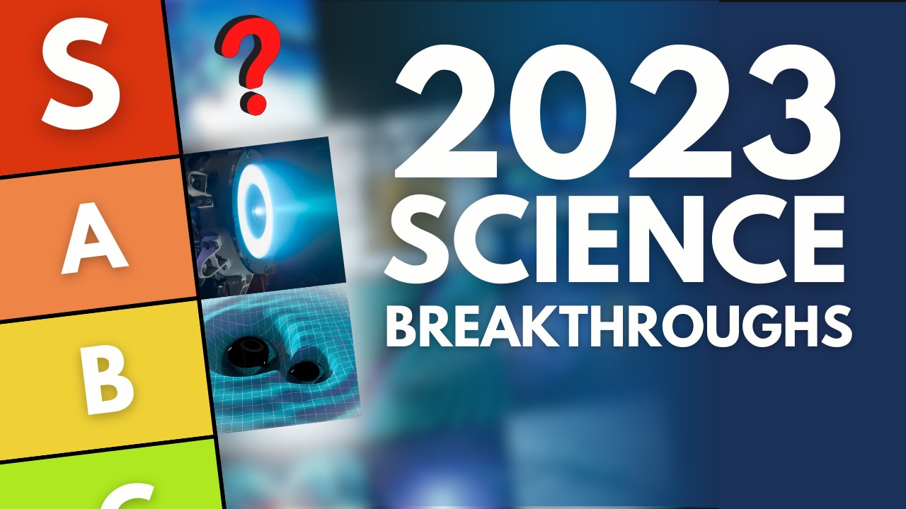Biggest Science Breakthroughs 2023 Tier List Go It