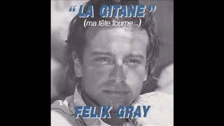 Félix Gray - La gitane (audio officiel)
