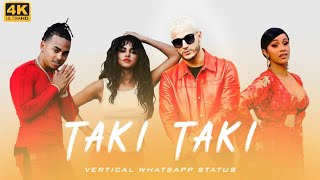 ( Full Hd ) Taki Taki 🔥 Dj Snake 💖 WhatsApp Status 💞