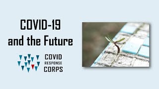 COVID and the Future