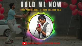 Hold Me Now - Pyar Prema Kadhal | Yuvan Shankar Raja | Spectrum | Whatsapp Status HD