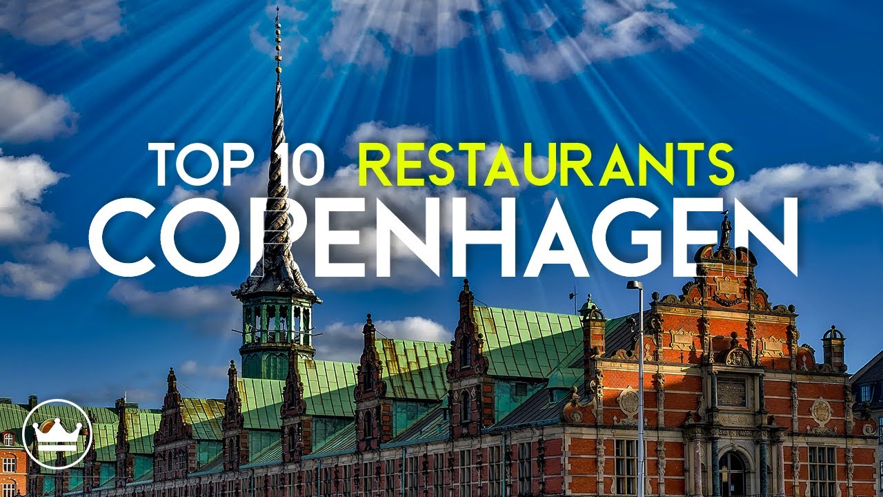 The Top 10 BEST Restaurants In Copenhagen, Denmark (2023) - YouTube