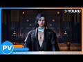 【The Demon Hunter2】Trailer：The character PV has arrived！ | Chinese Fantasy Anime | YOUKU ANIMATION