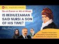 Ibn al-Zaman or Ab al-Waqt: Is Bediuzzaman Said Nursi a son of his time? - Risale Academy Series