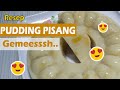 RESEP PUDING PISANG YANG ENAK, SEHAT DAN SEGAR GAMPANG BANGET BIKINYA