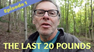 The Last 20 Pounds | EP. 1 | Starting My Mediterranean Diet Weight Loss Journey