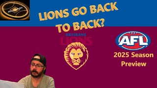 Brisbane Lions 2025 AFL Season Preview - Back to Back?