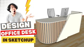 Design a Stunning Office Desk in SketchUp from Scratch!