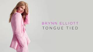 Brynn Elliott - Tongue Tied (Official Audio)