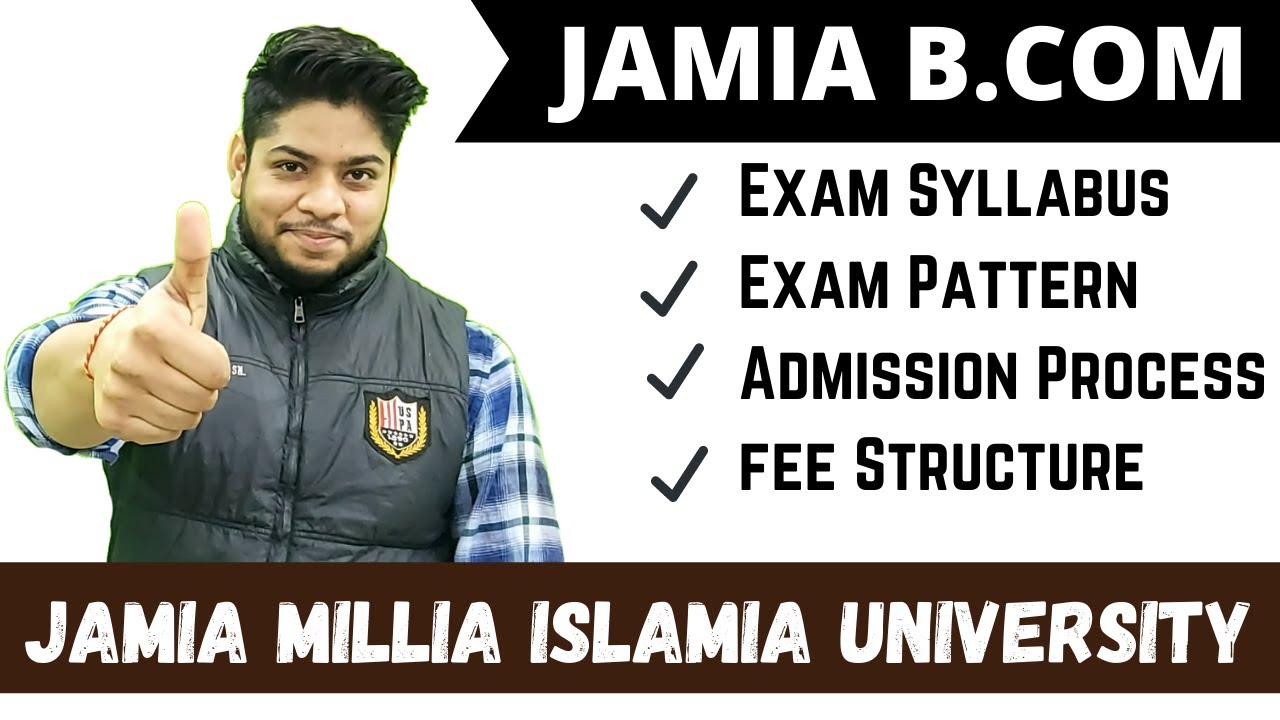 Jamia Millia Islamia B.com Entrance Exam Syllabus Pattern Marking ...