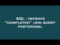SQL : improve 