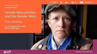 Finn Mackay: Female Masculinities and the Gender Wars (Festival of Ideas)