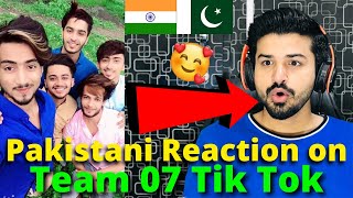 Pakistani React on Team 07 Latest TikTok VIDEOS | Indian TikToker | Reaction Vlogger
