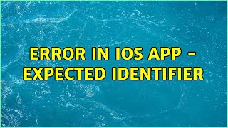 Error in IOS App - Expected Identifier