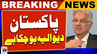 Pakistan is bankrupt - Khawaja Asif Big Statement - Geo News