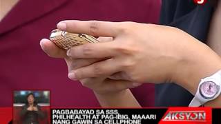 News5E | SSS, PHILHEALTH AT PAG-IBIG SA CELLPHONE