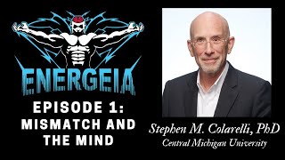 Energeia Podcast #1 - Mismatch and the Mind