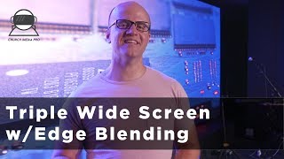 Triple Wide Screen with Edge Blending in ProPresenter