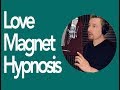 Love Magnet Free Hypnosis Download by Dr. Steve G. Jones