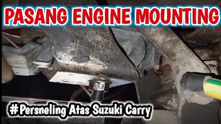 PEMASANGAN ENGINE MOUNTING MOBIL PADA BAGIAN ATAS BAK PERSNELING