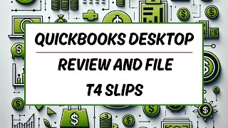How To File The T4 Slips in QB Desktop