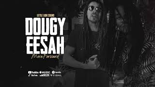 Eesah & Dougy & Little Lion Sound - Move Forward (Official Audio)