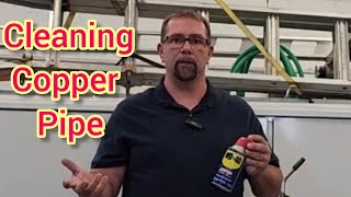 Plumbers trick for cleaning copper pipe