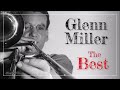 The Best Of Glenn Miller & His Orchestra  Moonlight Serenade