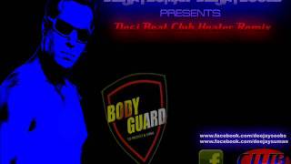 Desi Beat (Bodyguard) (Club Heater Mix) DJ SUMAN & DJ SOOBS