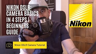 Nikon D5300 DSLR 📸 - Camera Basics in 4 steps | Beginner Tutorial
