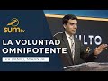 LA VOLUNTAD OMNIPOTENTE - Pr Daniel Miranda || Culto Divino SUMtv