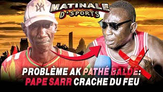 🔴Direct - Problème ak Pathé Baldé: Pape Sarr crache du feu, dans Matinale D'Sports