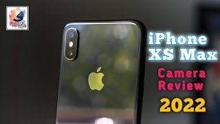 iPhone XS Max Camera Review 2022⚡iPhone XS Max Camera test 2022