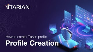 ITarian Profile Creation