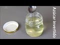 Como preparar y utilizar el AZÚCAR INVERTIDO en casa/How to prepare and use INVERTED SUGAR at home.