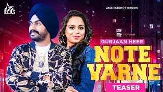 Note Varne | Releasing On 08-04-2019 | Gurjaan Heer Ft .Gurlej Akhtar | Teaser | Punjabi Song