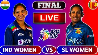 🔴Live: India Women vs Sri Lanka Women | INDW vs SLW Live Cricket Scores | SLW VS INDW Final Live