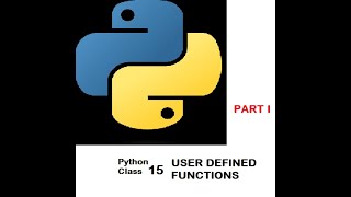 Python Lesson 15 | User Defined Functions