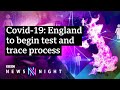 Coronavirus: Boris Johnson launches test & trace as Dominic Cummings row rumbles on – BBC Newsnight