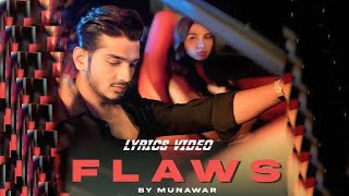 Munawar Faruqui - Flaws | LYRICS Music Video |#LYRICALMESONG #munawarfaruqui #LYRICS #flaws