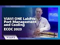 VIAVI ONE LabPro Port Management and Cooling - ECOC 2023