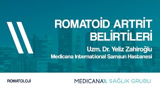 Romatoid Artrit Belirtileri? - Uzm. Dr. Yeliz Zahiroğlu