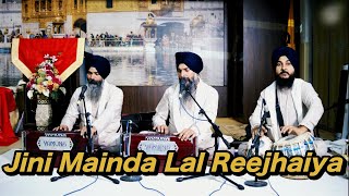 Jini Mainda Lal Reejhaiya - Bhai Maninder Singh Ji Hazoori Ragi Sri Harmandir Sahib