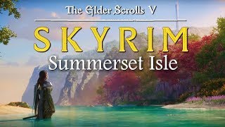 skyrim summerset isles mod skyrim summerset isles mod