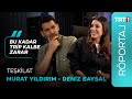 Deniz Baysal ve Murat Yıldırım, Sizden Gelen Soruları Yanıtladı! @TeskilatTRT