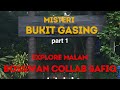 explore malam bosswan collab safiq para part 1/4 di kawsan misteri bukit gasing pendidikan