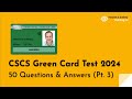 CSCS Green Card Mock Test | 50 Essential Questions & Answers (Part 3)