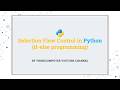 Selection Flow Control (if-else) in Python | ThinkComputer