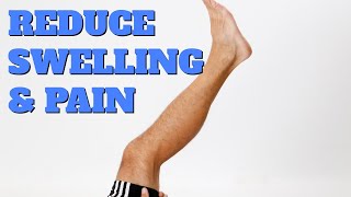 10 Ways to Reduce Knee, Calf, & Ankle Swelling/Pain